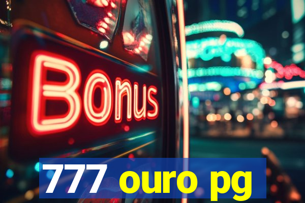 777 ouro pg